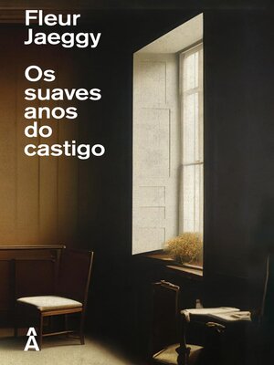 cover image of Os Suaves Anos do Castigo
